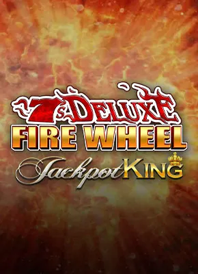 7s Deluxe Fire Wheel Jackpot King