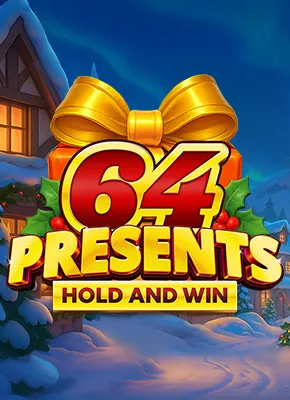 64 Presents Hold and Win