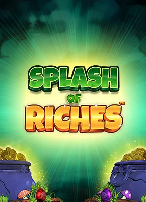 Splash of Riches