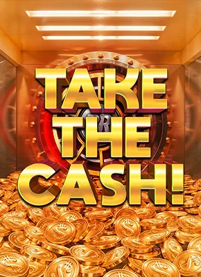Take the Cash!
