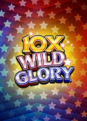 10X Wild Glory