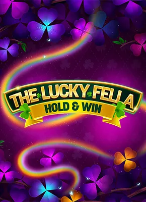 The Lucky Fella: Hold & Win