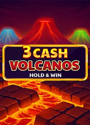 3 Cash Volcanos: Hold & Win