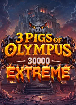 3 Pigs of Olympus 30k Extreme 
