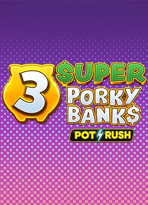3 Super Porky Banks