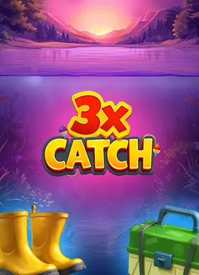 3x Catch