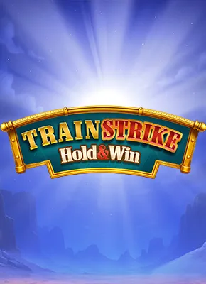 Train Strike Hold and Win