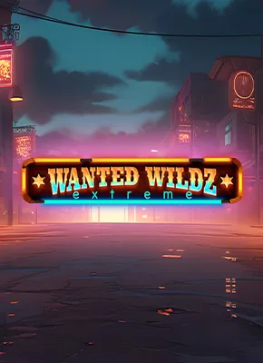 Wanted Wildz Extreme