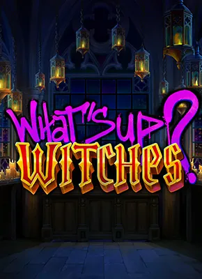 What's Up? Witches