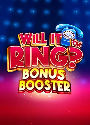 Will It Ring? Bonus Booster